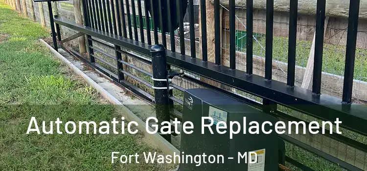 Automatic Gate Replacement Fort Washington - MD